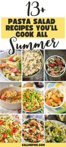 A collage of vibrant Pasta Salad Recipes in bowls, featuring fresh tomatoes, cheese, and herbs, with the text “13+ Pasta Salad Recipes You’ll Cook All Summer.”.