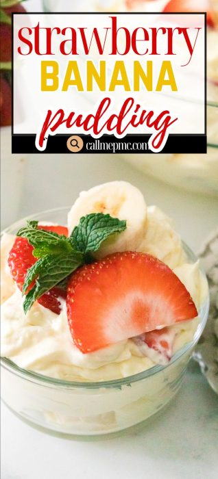 A glass bowl of strawberry banana pudding topped with fresh strawberry slices, banana slices, and a sprig of mint.