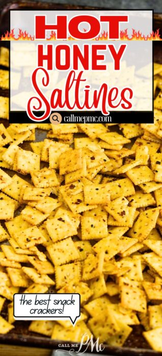 A baking sheet covered with golden saltine crackers coated in a spicy honey seasoning; text overlay reads “Hot Honey Saltines” and “the best snack crackers!”.