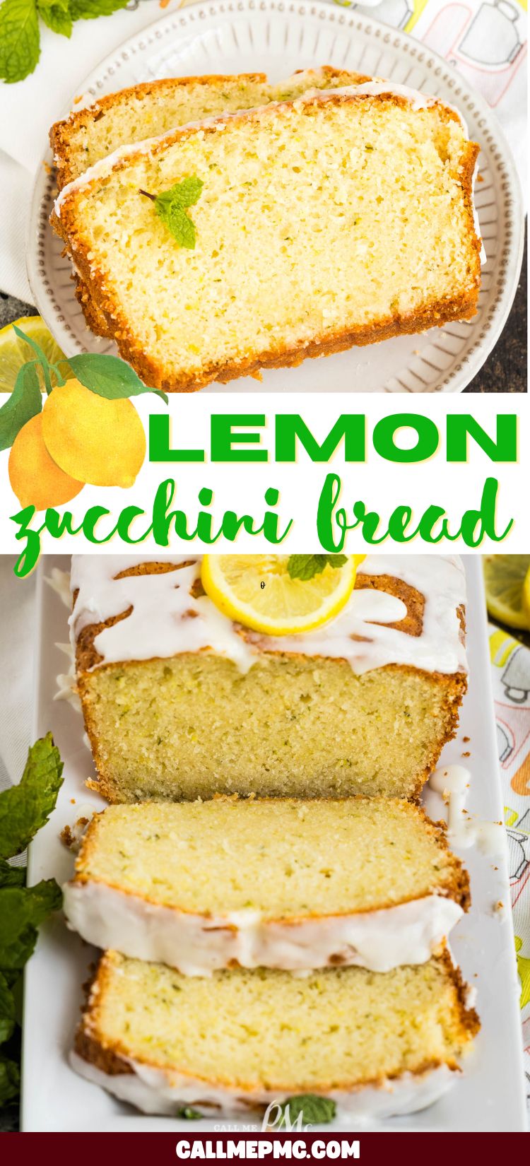Sliced loaf of Lemon Zucchini Bread with white icing on top, garnished with mint and a lemon slice, displayed on a white plate. Text reads “Lemon Zucchini Bread.”.