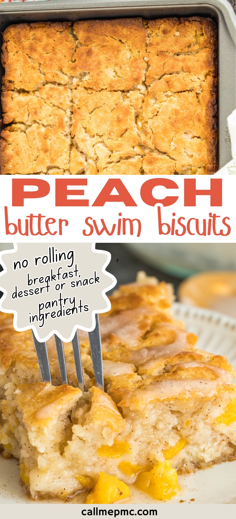 Golden brown Peach Butter Swim Biscuits in a baking pan, with a close-up showing a fork cutting into a fluffy, peach-filled biscuit. Text highlights no rolling and easy pantry ingredients for these Peach Butter Swim Biscuits.