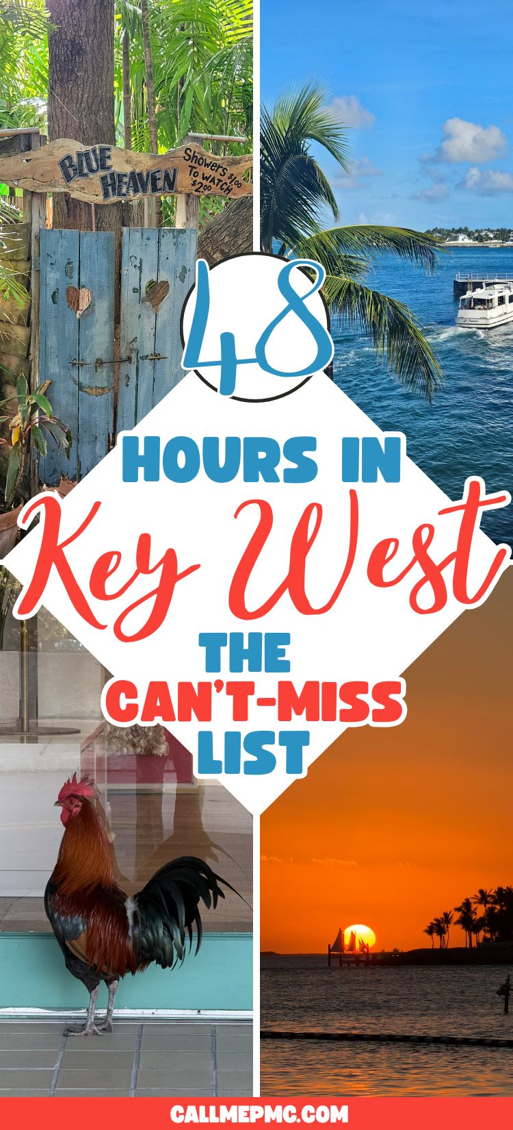 Collage of Key West scenes: a Blue Heaven sign, waterfront with boats, a rooster, and a sunset with palm trees. Text reads, “48 Hours in Key West: The Can’t-Miss List.” Capture the vibrant essence of the island during your 48 Hours in Key West with this picture-perfect collection of iconic sights and unforgettable moments.