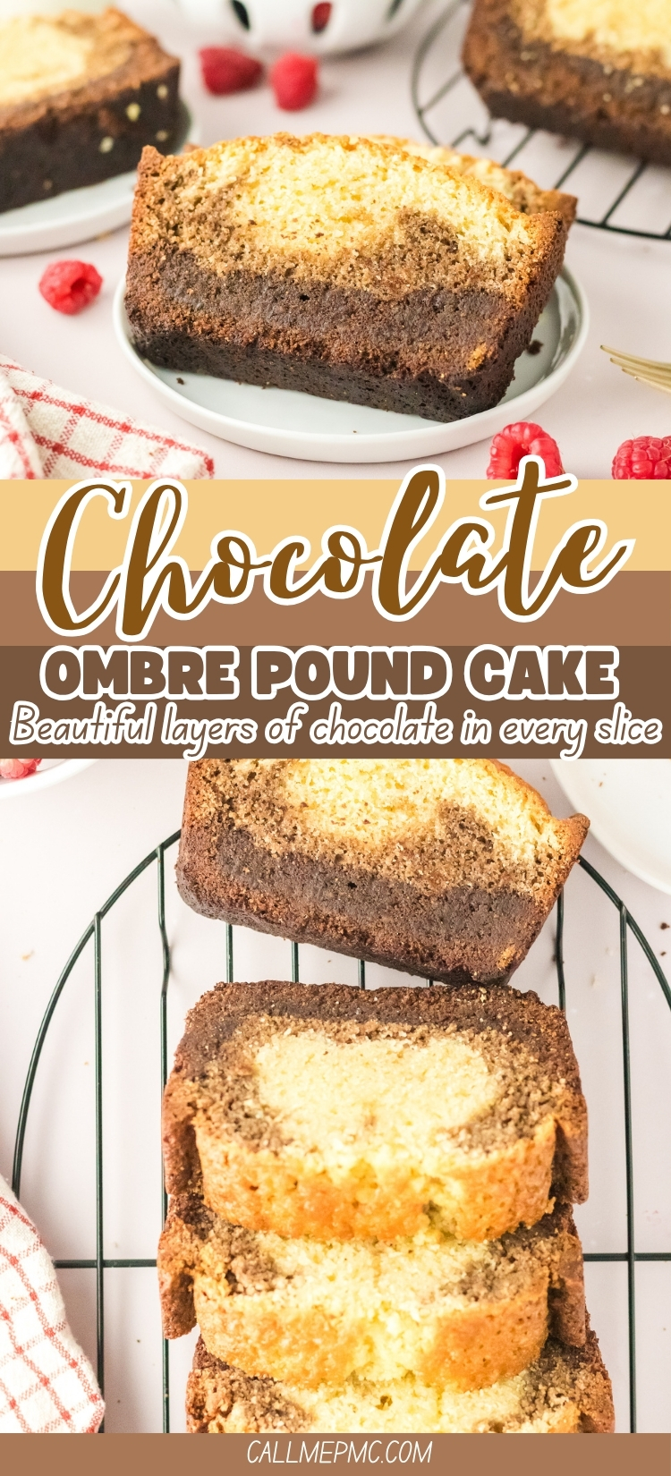 A sliced Chocolate Ombre Pound Cake rests on a wire rack, revealing its distinct light and dark layers, with fresh raspberries and a striped towel nearby. Text reads: “Chocolate Ombre Pound Cake—Beautiful layers of chocolate in every slice.”.