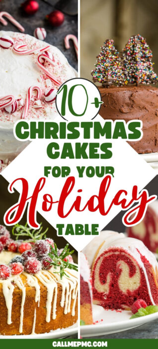 Collage of festive Christmas Cakes, including chocolate, peppermint, berry, and red velvet varieties, with the text “10+ Christmas cakes for your holiday table” at the center.