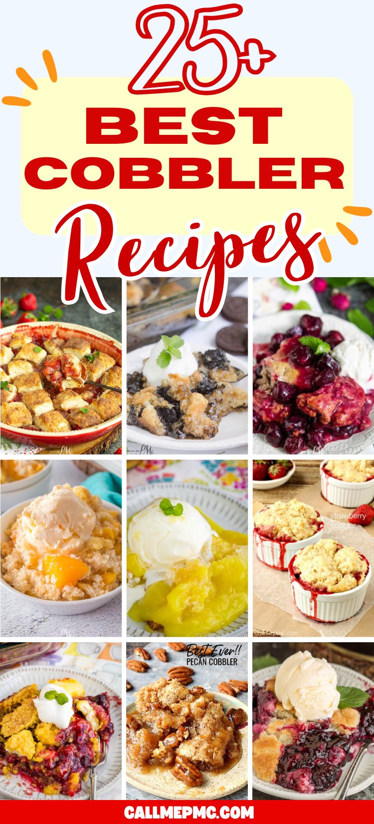Collage of various fruit cobblers, some topped with ice cream or whipped cream, under large text reading “25+ Best Cobbler Recipes,” showcasing a tempting assortment perfect for anyone searching for the Best Cobbler Recipes, with a website address at the bottom.